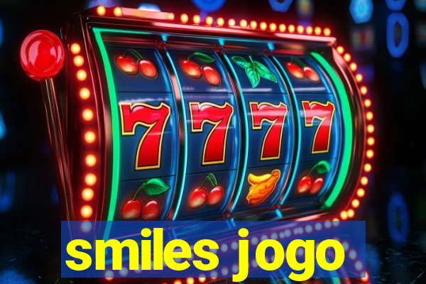 smiles jogo